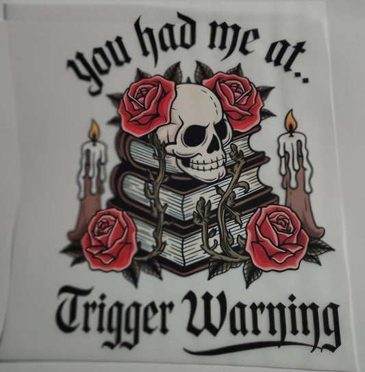 You Had Me at Trigger Warning