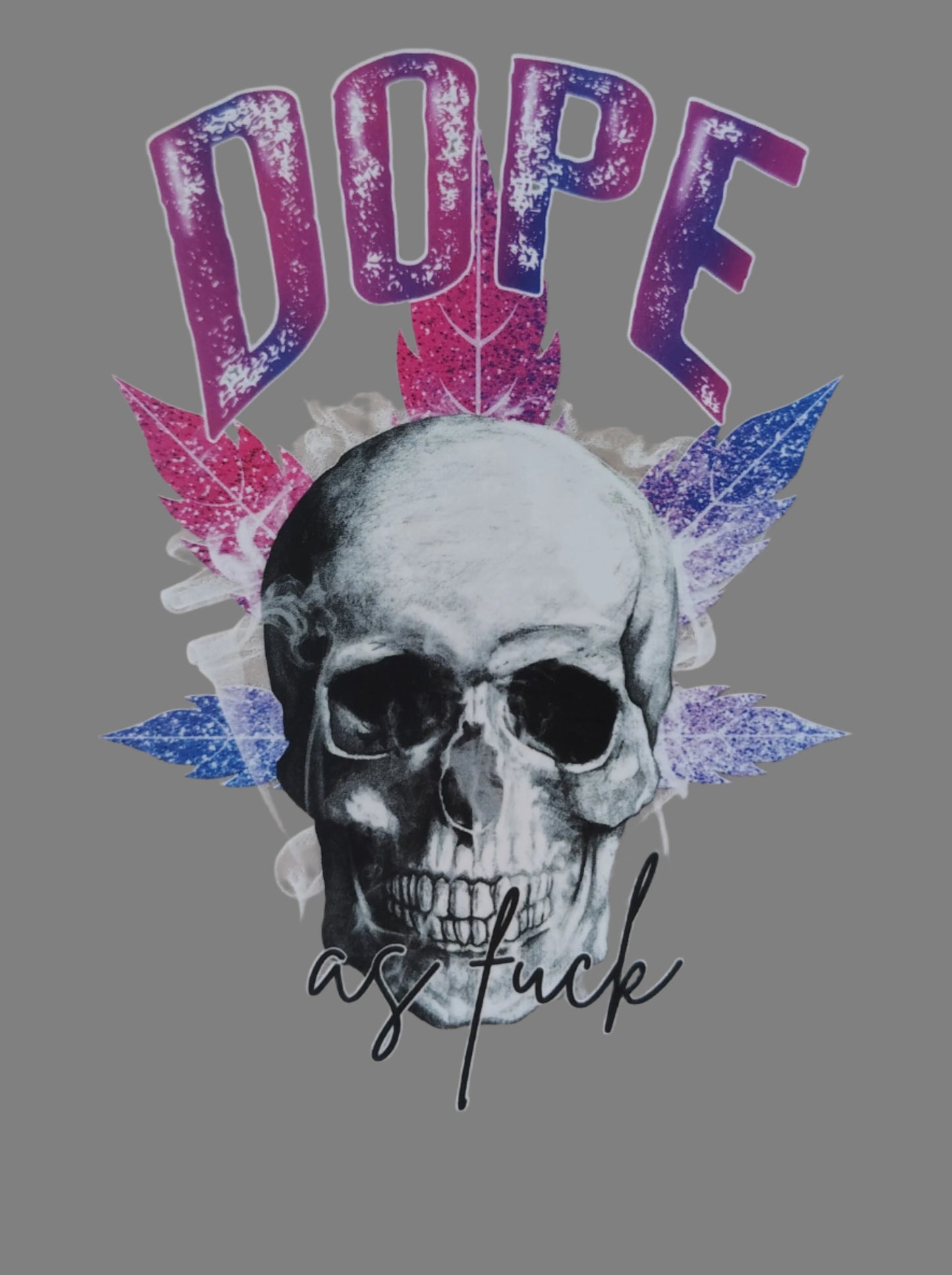 Dope As Fuck -Pocket Size