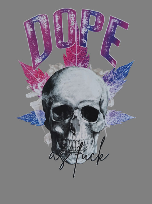 Dope As Fuck -Pocket Size